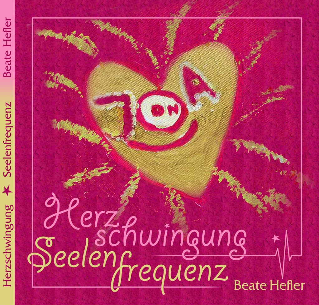 Herzschwingung - Seelenfrequenz Buch von Beate Hefler