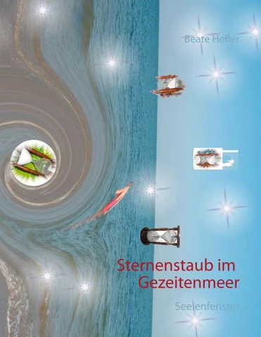 Sternenstaub im Gezeitenmeer - Seelnfenster von Beate Hefler