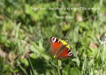 bereit sein das leben in all seienr fülle zu wagen von beate hefler
